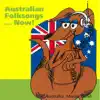The Australia Music Band - Australian Folksongs... Now!