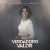 Nathália Braga - Verdadeiro Valor - Single